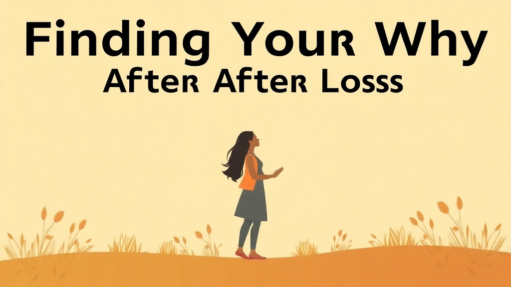 A professional illustration depicting finding Your Why After Loss